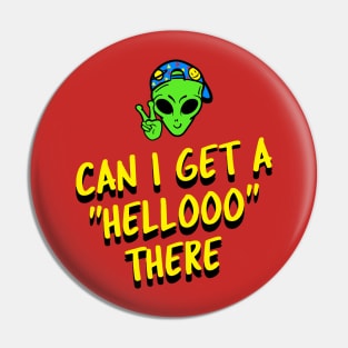 HELLO ALIEN Pin