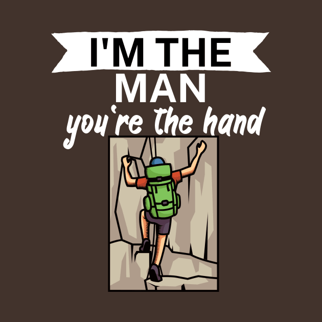 Im the man youre the hand by maxcode