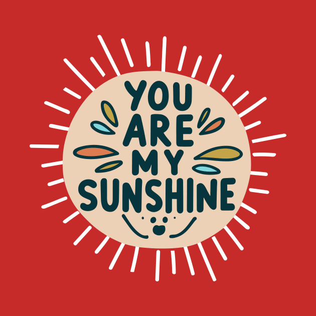 You Are My Sunshine by Tiberiuss