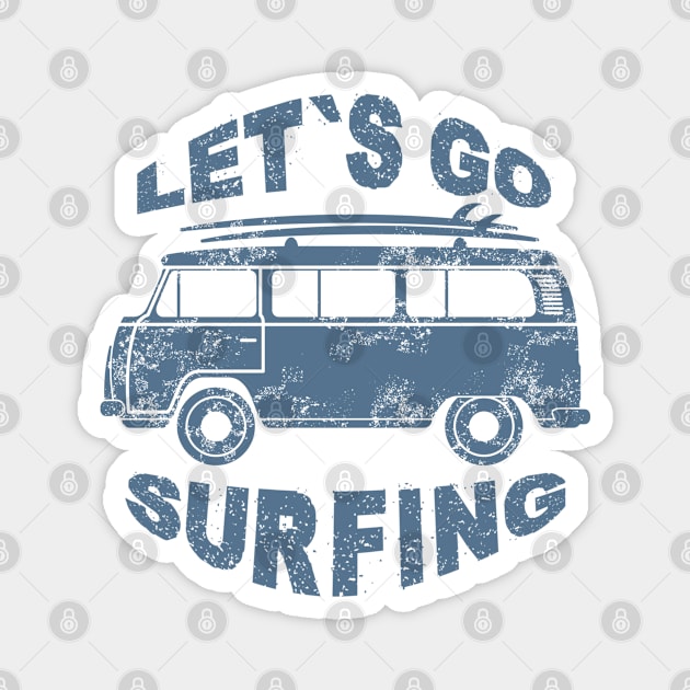 Let's Go Surfing Magnet by Timeless Chaos