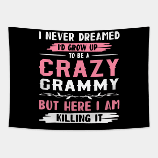 I Never Dreamed I'D Grow Up To Be A Crazy Grammy Here I Am Tapestry