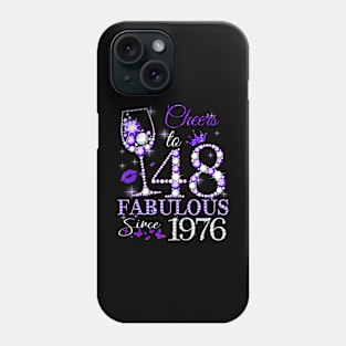 Womens Cheers To 48 Gifts 48Th Birthday Fabulous Since 1976 Phone Case