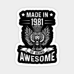 Made In 1981 43 Years Of Being Awesome Birthday Magnet