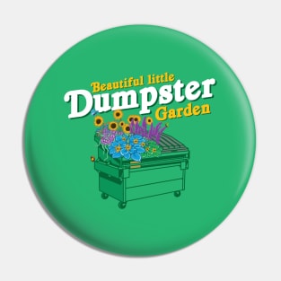 Beautiful Little Dumpster Garden Pin