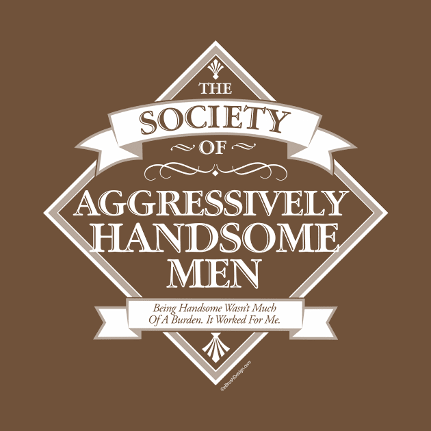 Society of Aggressively Handsome Men by eBrushDesign