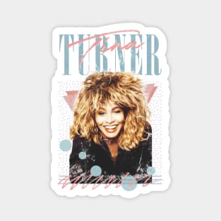 Tina Turner // 80s Style Retro Fan Art Design Magnet