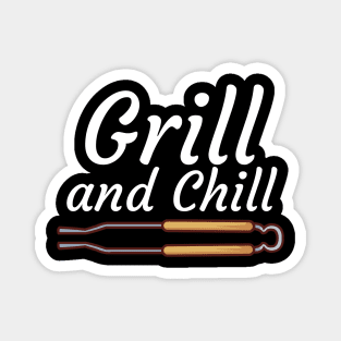 Grill and Chill Magnet