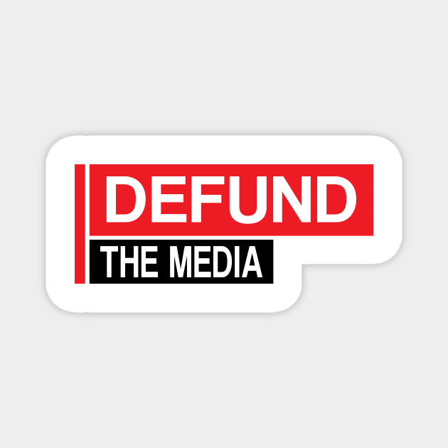 Defund The Media Magnet by CatsCrew