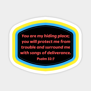 Bible Verse Psalms 32:7 Magnet