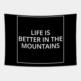 LIFE IS BETTER IN THE MOUNTAINS Classic Black And White Square Design Tapestry