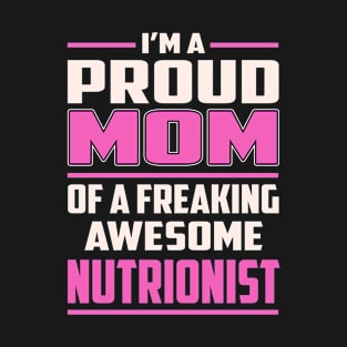 Proud MOM Nutrionist T-Shirt