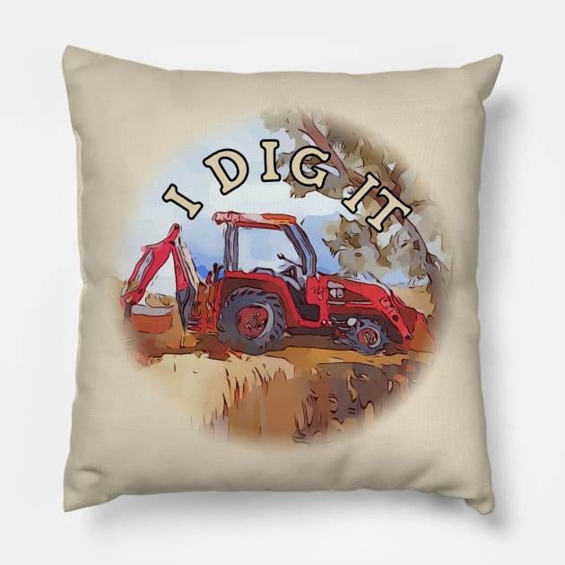 I Dig It - Backhoe Tractor Pillow by WelshDesigns