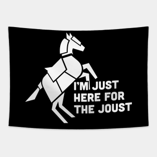 Here For The Joust | Funny Renaissance Festival Costume Tapestry