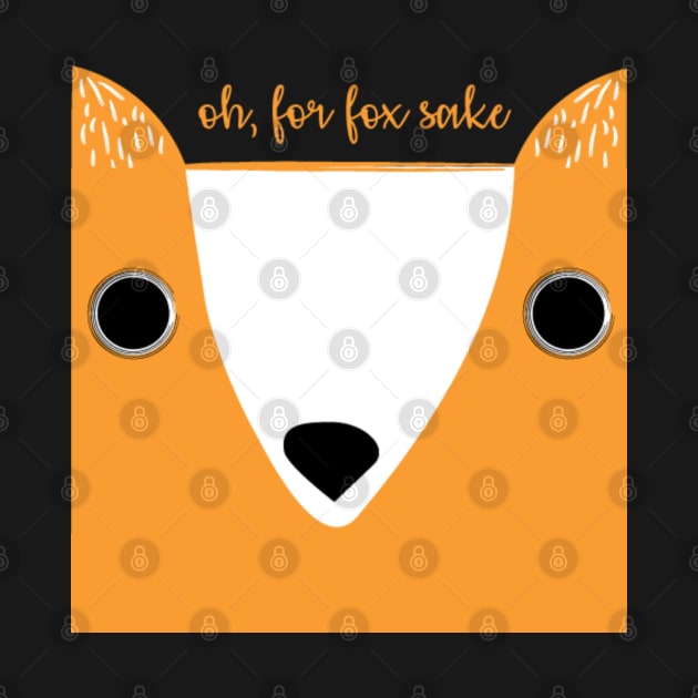 Oh, for fox sake by Mint Cloud Art Studio