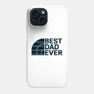 Best dad ever Phone Case