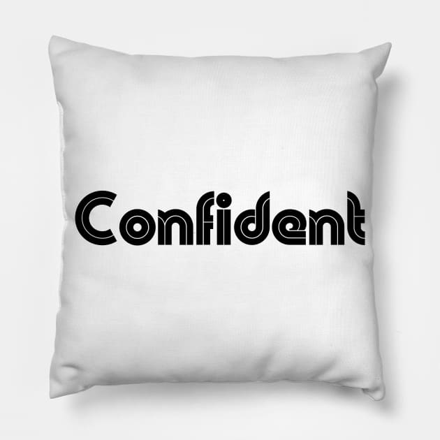 Confident Pillow by Serotonin