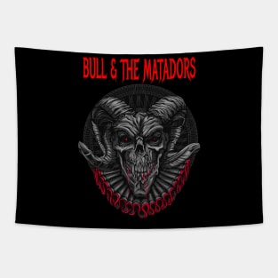 BULL & THE MATADORS BAND Tapestry