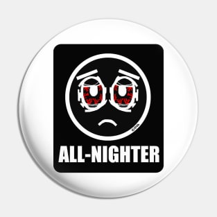 All Nighter Pin