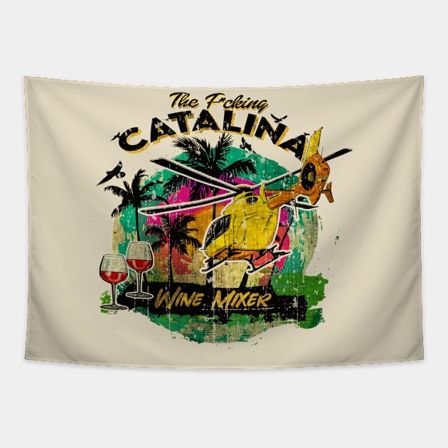 The F*cking Catalina Wine Mixer Tapestry by Niko Neon