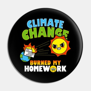 Funny Kawaii Climate Change Student Homework Excuse Joke Cartoon Pin