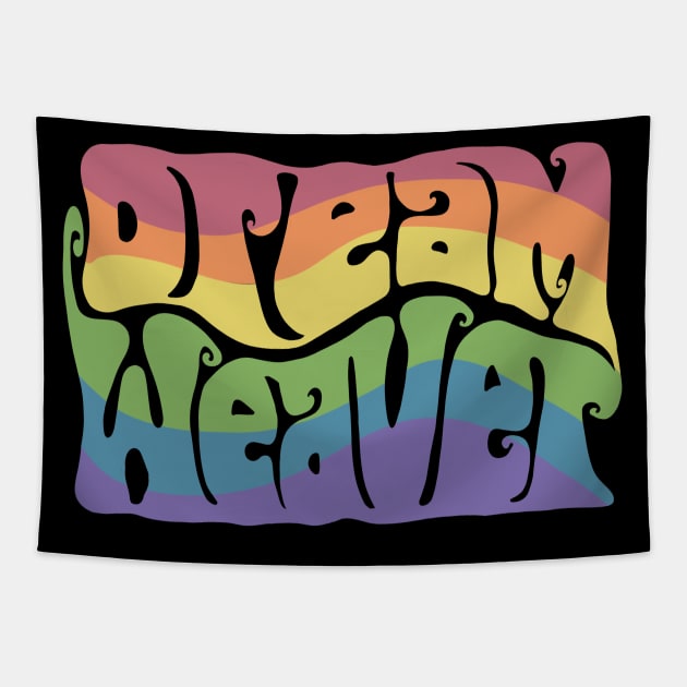 Dream Weaver Groovy Rainbow Word Art Tapestry by Slightly Unhinged