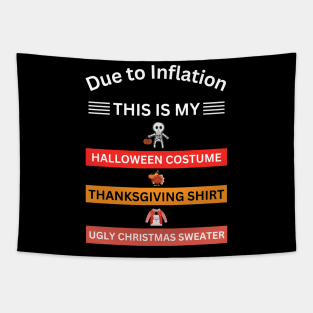 This is my Halloween Costume, Thanksgiving Shirt, Christmas Sweater Tapestry