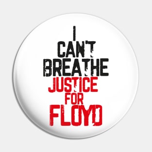 I Can't Breathe Justice For FLOYD Pin