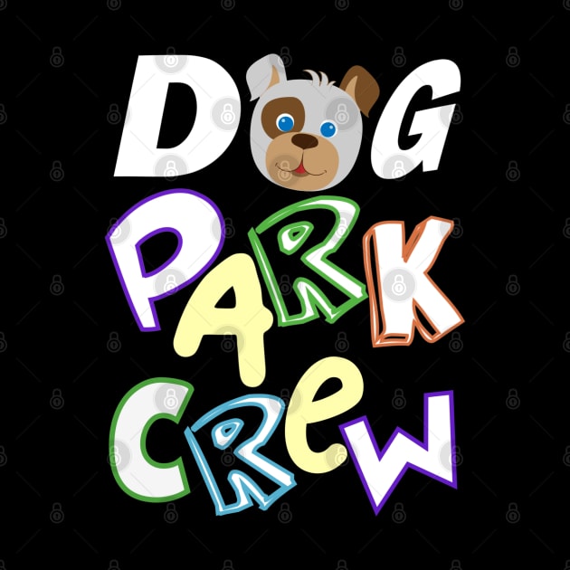 Dog Park Crew by WavyDopeness