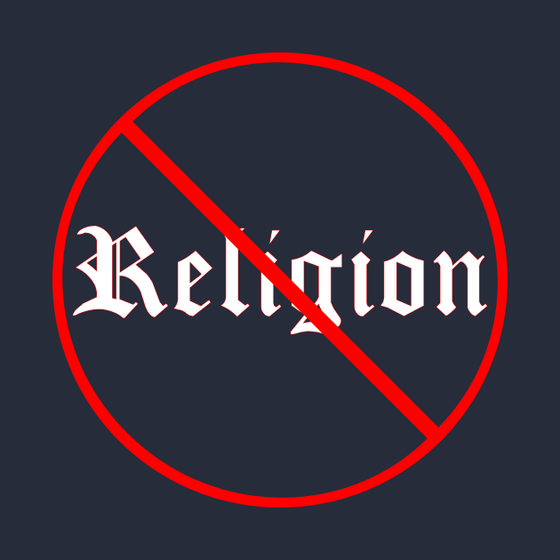 No To Religion #2 by Butterfly Venom