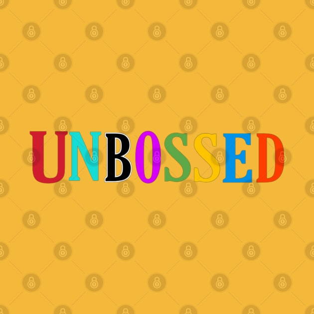 UNBOSSED - Back by SubversiveWare