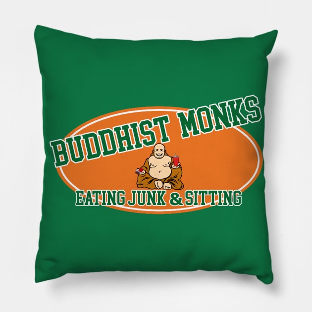 College Hunks - Buddhist Monks Eating Junk And Sitting Buddha Pillow by Bigfinz