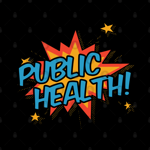 Public Health! by orlumbustheseller