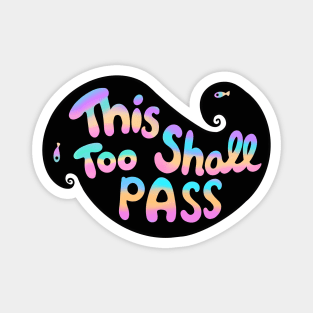 This Too Shall Pass Neon Magnet