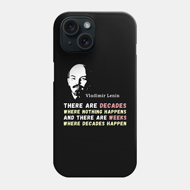 Vladimir Lenin On Socioeconomic and Political Cycles Phone Case by BattlegroundGuide.com