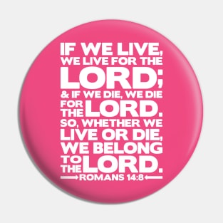 Romans 14:8 We Belong to the Lord Pin