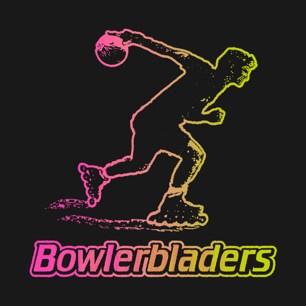 Bowlerbladers by Double Overhead