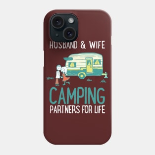 Husband and Wife - Camping Partners for Life Phone Case