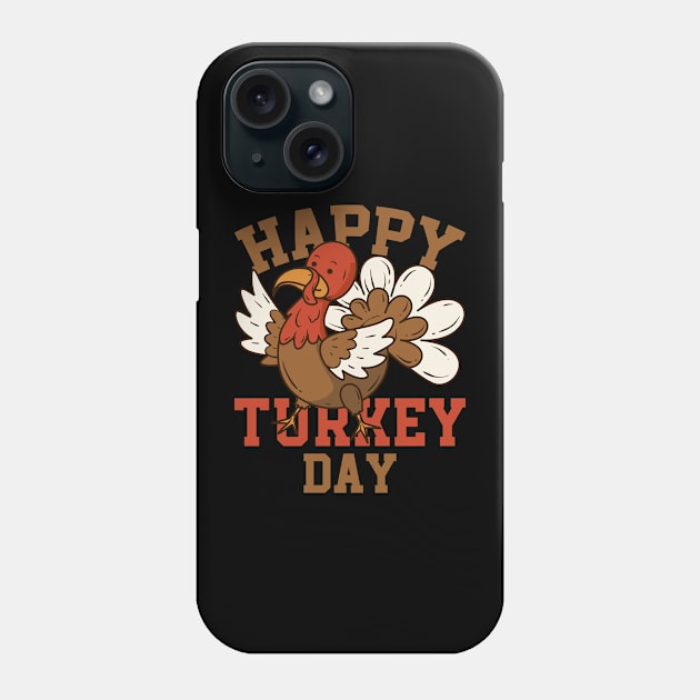 Happy Turkey Day Phone Case by MZeeDesigns