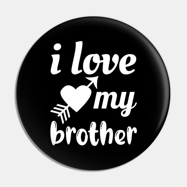 I Love My Brother Pin by Astramaze