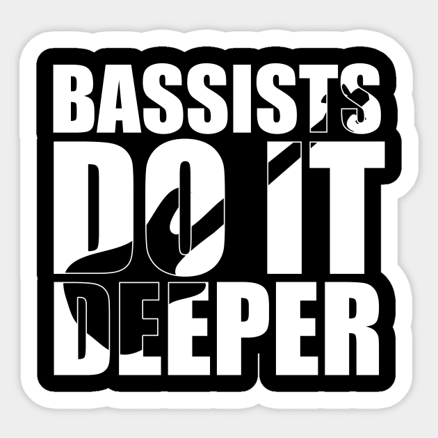 Funny BASS PLAYERS DO IT DEEPER T Shirt design cute gift - Bass