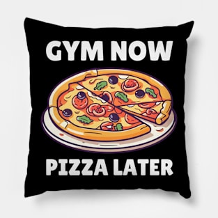 Gym now, pizza later Funny Lifting Pillow