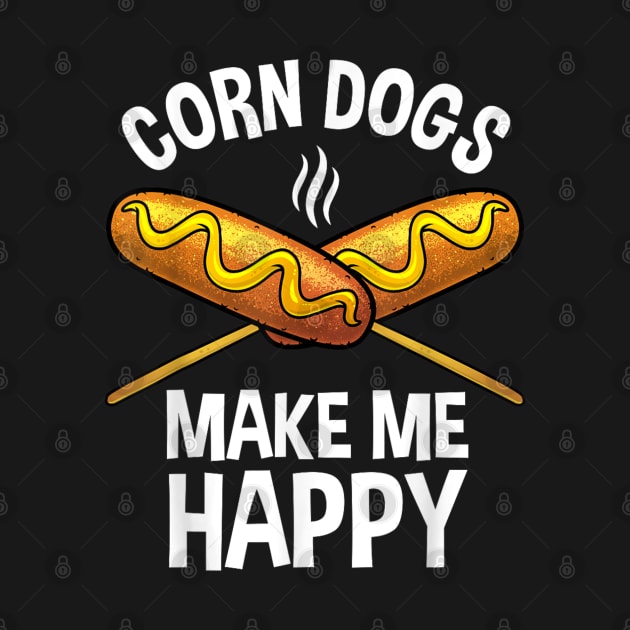 Corn Dogs make me happy by luna.wxe@gmail.com