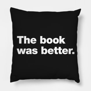 The book was better Pillow
