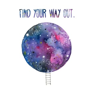 Find Your Way Out T-Shirt