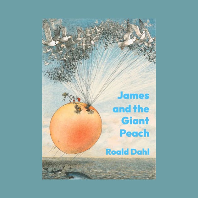 James and the Giant Peach by Roald Dahl by booksnbobs