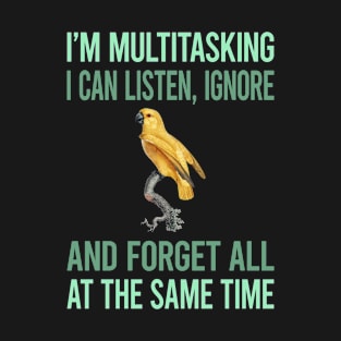 Multitasking Senegal Parrot 02 T-Shirt