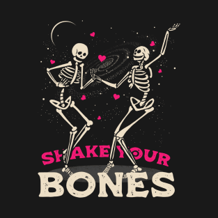 Shake Your Bones T-Shirt