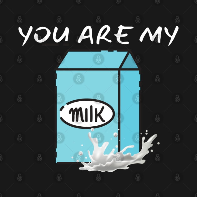 You Are My Milk_(I Am Your Coffee) by leBoosh-Designs