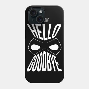 UMBRELLA ACADEMY: HELLO GOODBYE Phone Case