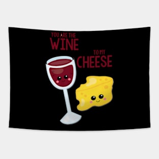 You Are The Wine To My Cheese Best Friend Valentine Day Tapestry